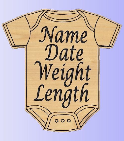 Wooden baby onesie with name, date, weight.