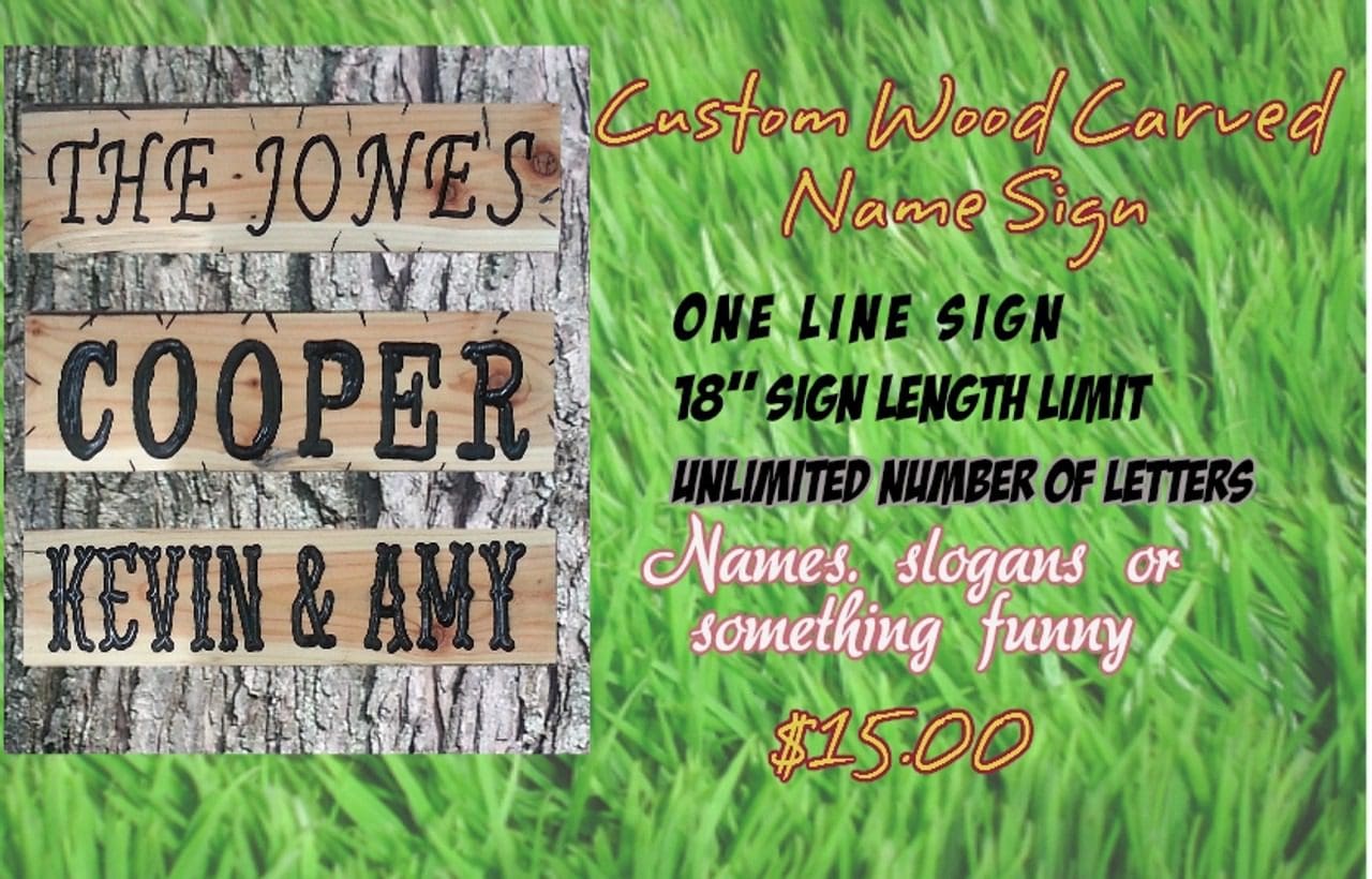Custom wood-carved name sign advertisement.
