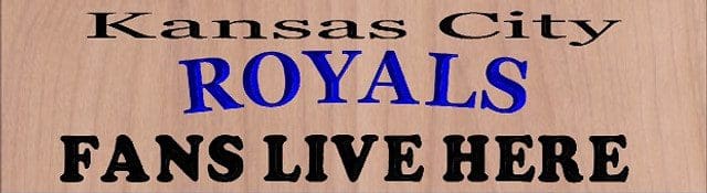 Kansas City Royals fans live here sign.
